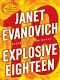 [Stephanie Plum 18] • Explosive Eighteen · A Stephanie Plum Novel (Stephanie Plum Novels)